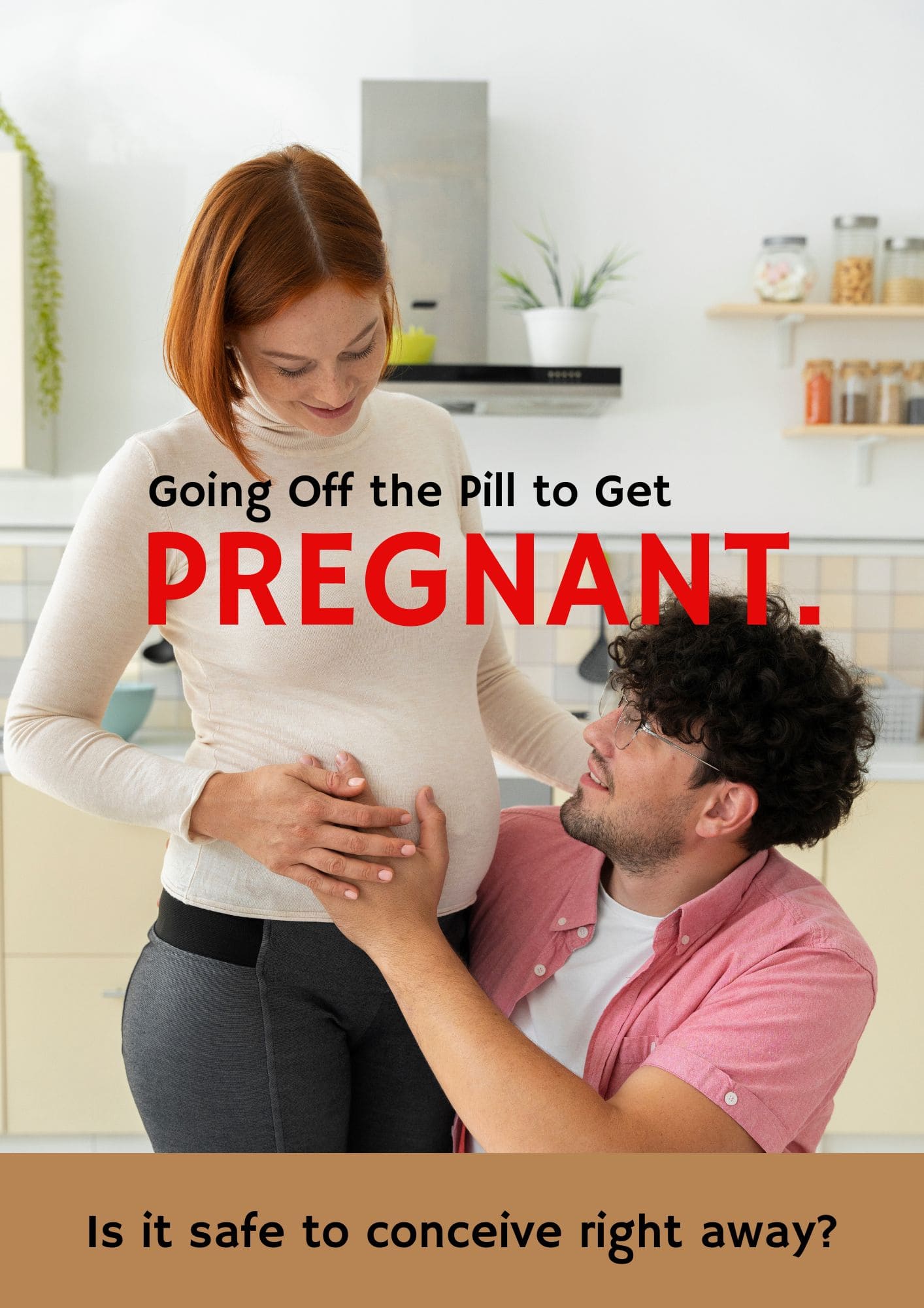 Going Off the Pill to Get PREGNANT.